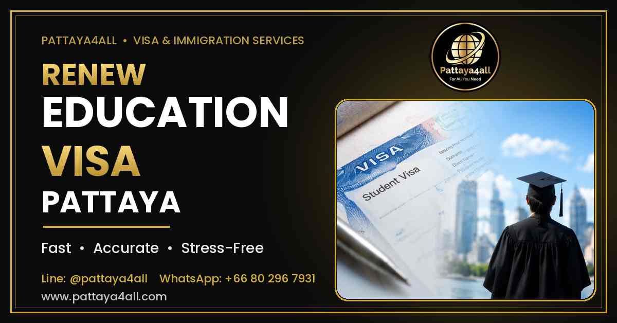 pattaya renew education visa pattaya extend education visa pattaya